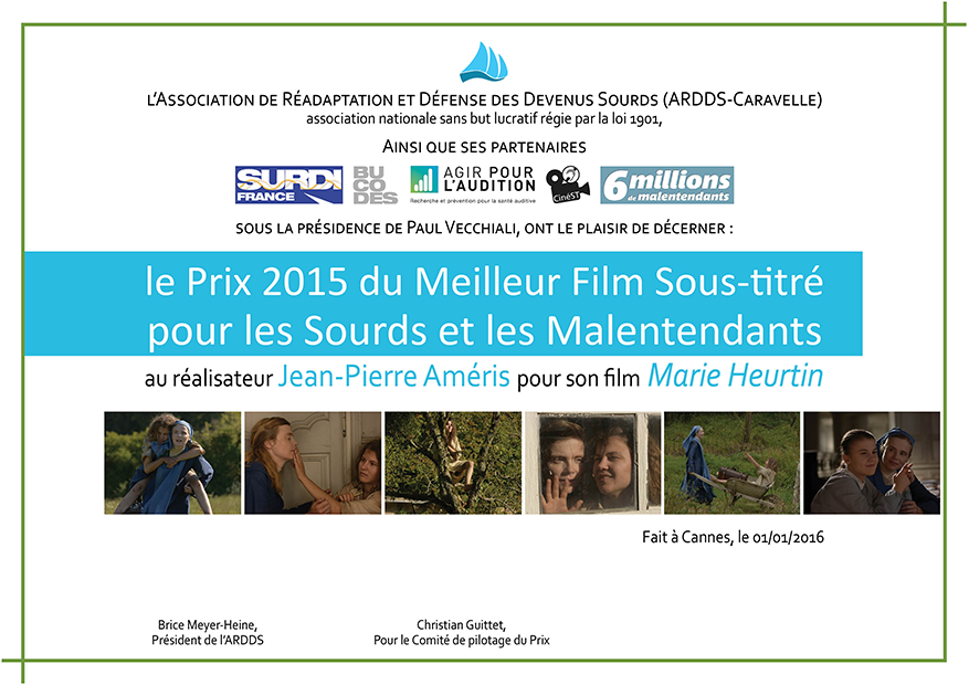 Le Prix 2015 du meilleur film sous-titré a été décerné à Jean-Pierre Améris pour son film Marie Heurtin
